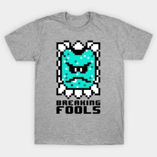 Breaking Fools Thwomp T-Shirt